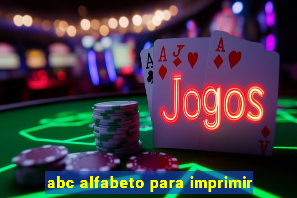 abc alfabeto para imprimir